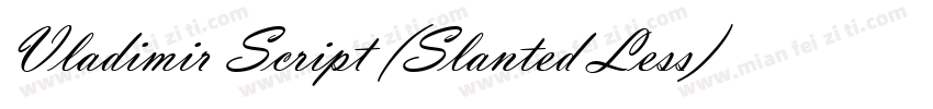 Vladimir Script (Slanted Less)字体转换